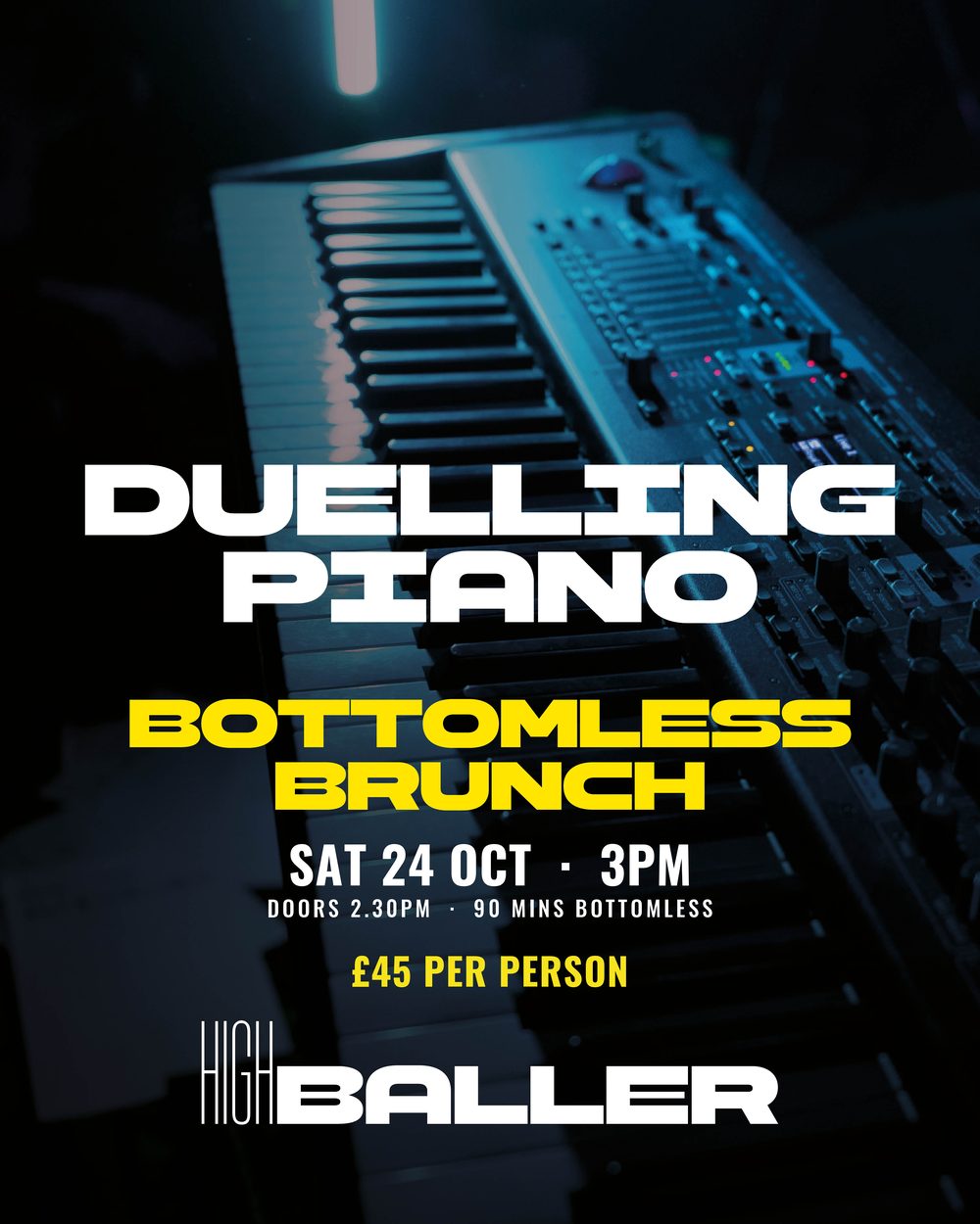 Duelling Pianos Bottomless Brunch at Highballer — every Saturday from 24 October, doors 2.30pm, show 3pm
